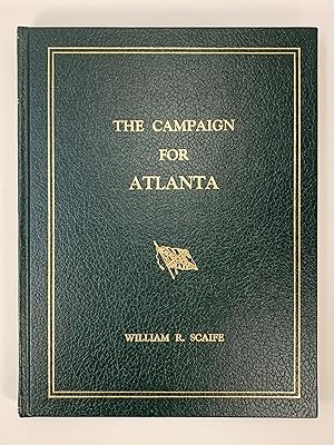 Image du vendeur pour The Campaign for Atlanta mis en vente par Old New York Book Shop, ABAA