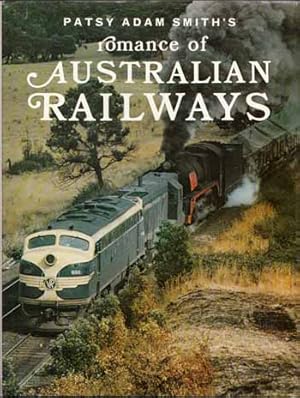 Bild des Verkufers fr Romance of Australian Railways zum Verkauf von Adelaide Booksellers