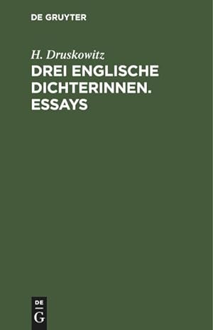 Seller image for Drei englische Dichterinnen. Essays for sale by AHA-BUCH GmbH