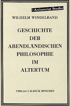 Geschichte der abendländischen Philosophie im Altertum. Bearb. von Albert Goedeckemeyer. Handbuch...