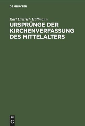 Bild des Verkufers fr Ursprnge der Kirchenverfassung des Mittelalters zum Verkauf von AHA-BUCH GmbH