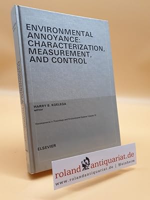Environmental Annoyance: Characterization, Measurement, and Control (Developments in Toxicology a...