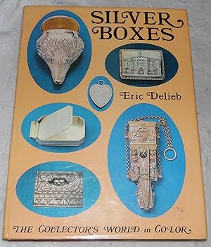 Bild des Verkufers fr Silver Boxes: The Collector's World in Color zum Verkauf von Pheonix Books and Collectibles