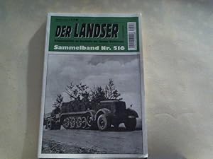 Bild des Verkufers fr Der Landser Sammelband 0516 - 3 abgeschlossene Romane zum Verkauf von ABC Versand e.K.