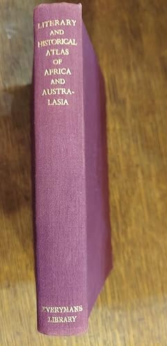 A Literary and Historical Atlas of Africa and Australasia (Everyman's Library edition)