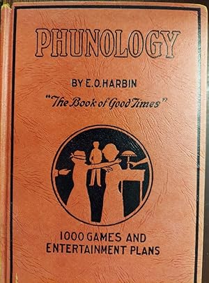 Phunology : A Collection of Tried and Proved Plans for Play, Fellowship, and Profit, for Use in t...