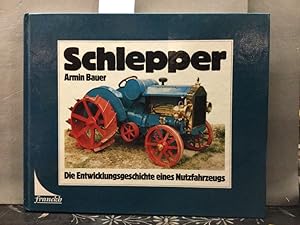 Seller image for Schlepper. Die Entwicklungsgeschichte eines Nutzfahrzeugs for sale by Kepler-Buchversand Huong Bach