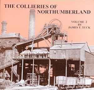 THE COLLIERIES OF NORTHUMBERLAND Volume 2