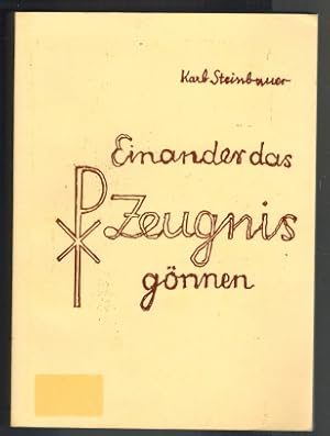 Seller image for Einander das Zeugnis gnnen; Band 1 for sale by Elops e.V. Offene Hnde