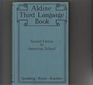 Aldine Third Language Book. Language, Grammar, Composition for Grades Seven and Eight and Junior ...