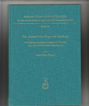 Image du vendeur pour Der "Renner" des Hugo von Trimberg: berlieferung, Quellenabhngigkeit und Struktur einer sptmittelalterlichen Lehrdichtung. Wissensliteratur im Mittelalter Bd. 35 mis en vente par Elops e.V. Offene Hnde