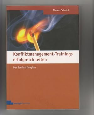 Seller image for Konfliktmanagement-Trainings erfolgreich leiten: Der Seminarfahrplan. for sale by Elops e.V. Offene Hnde