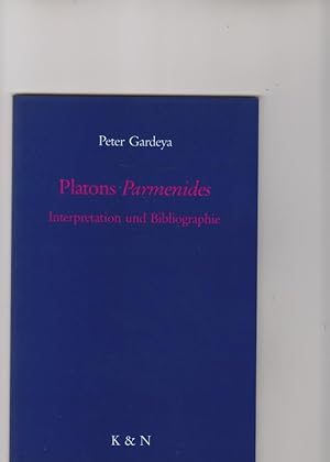 Platons Parmenides: Interpretation und Bibliographie