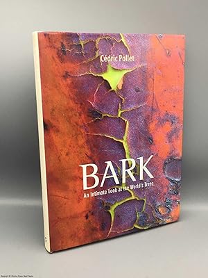 Bild des Verkufers fr Bark: An Intimate Look at the World's Trees zum Verkauf von 84 Charing Cross Road Books, IOBA