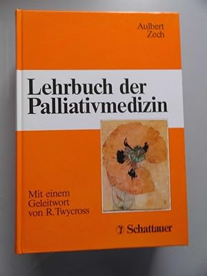 Image du vendeur pour Lehrbuch der Palliativmedizin : mit 74 Tabellen. mis en vente par Versandantiquariat Harald Quicker