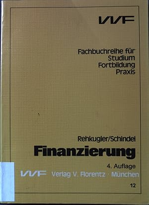 Seller image for Finanzierung. Fachbuchreihe fr Studium, Fortbildung, Praxis ; 12 for sale by books4less (Versandantiquariat Petra Gros GmbH & Co. KG)