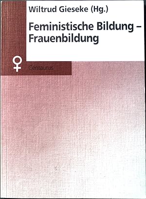Bild des Verkufers fr Feministische Bildung - Frauenbildung. Aktuelle Frauenforschung ; Bd. 15 zum Verkauf von books4less (Versandantiquariat Petra Gros GmbH & Co. KG)