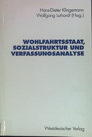 Seller image for Wohlfahrtsstaat, Sozialstruktur und Verfassungsanalyse : Jrgen Fijalkowski zum 60. Geburtstag. Freie Universitt Berlin. Zentralinstitut fr Sozialwissenschaftliche Forschung: Schriften des Zentralinstituts fr Sozialwissenschaftliche Forschung der Freien Universitt Berlin ; Bd. 70 for sale by books4less (Versandantiquariat Petra Gros GmbH & Co. KG)