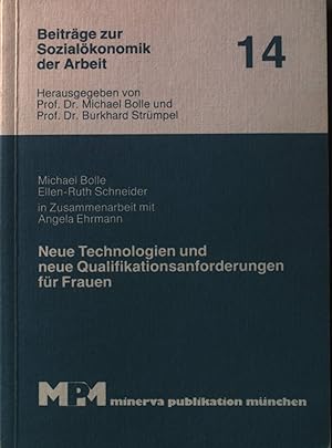 Bild des Verkufers fr Neue Technologien und neue Qualifikationsanforderungen fr Frauen. Beitrge zur Sozialkonomik der Arbeit ; Bd. 14 zum Verkauf von books4less (Versandantiquariat Petra Gros GmbH & Co. KG)