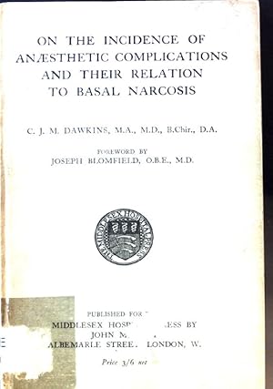 Bild des Verkufers fr On the Incidence of Anaesthetic Complications and their Relation to Basal Narcosis. zum Verkauf von books4less (Versandantiquariat Petra Gros GmbH & Co. KG)