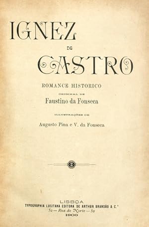 IGNEZ DE CASTRO [4 VOLUMES].