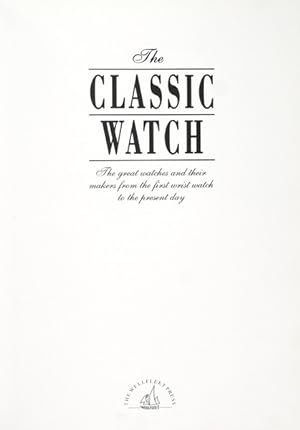Seller image for THE CLASSIC WATCH. for sale by Livraria Castro e Silva