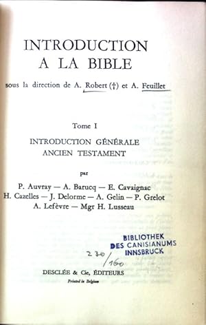 Seller image for Introduction a la Bible. Tome I. Introduction Generale Ancien Testament. for sale by books4less (Versandantiquariat Petra Gros GmbH & Co. KG)