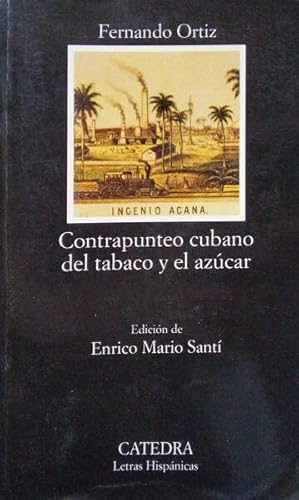 Bild des Verkufers fr CONTRAPUNTEO CUBANO DEL TABACO Y EL AZCAR. zum Verkauf von Livraria Castro e Silva