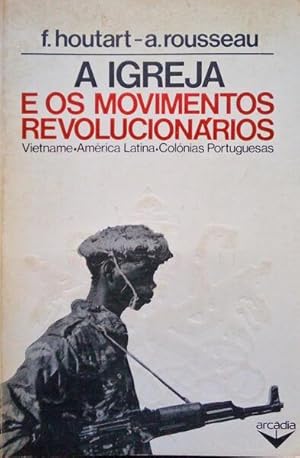 Seller image for A IGREJA E OS MOVIMENTOS REVOLUCIONRIOS. for sale by Livraria Castro e Silva
