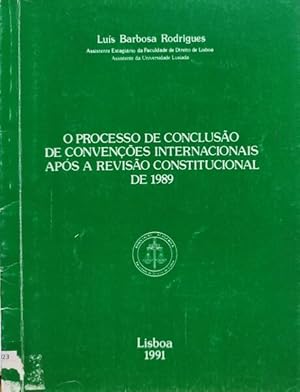 O PROCESSO DE CONCLUSÃO DE CONVENÇÕES INTERNACIONAIS APÓS A REVISÃO CONSTITUCIONAL DE 1989.