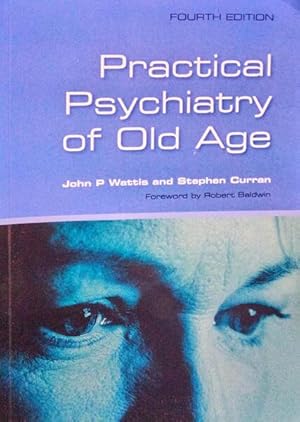 Bild des Verkufers fr PRACTICAL PSYCHIATRY OF OLD AGE. zum Verkauf von Livraria Castro e Silva