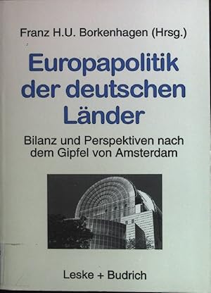 Bild des Verkufers fr Europapolitik der deutschen Lnder : Bilanz und Perspektiven nach dem Gipfel von Amsterdam. zum Verkauf von books4less (Versandantiquariat Petra Gros GmbH & Co. KG)