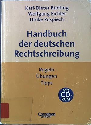 Bild des Verkufers fr Handbuch der deutschen Rechtschreibung : Regeln, bungen, Tipps. zum Verkauf von books4less (Versandantiquariat Petra Gros GmbH & Co. KG)