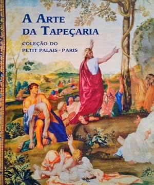 Seller image for A ARTE DA TAPEARIA COLEO DO PETIT PALAIS - PARIS. for sale by Livraria Castro e Silva