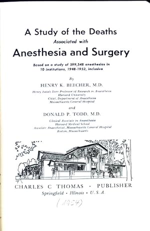 Bild des Verkufers fr A Study of the Deaths Associated with Anesthesia and Surgery. zum Verkauf von books4less (Versandantiquariat Petra Gros GmbH & Co. KG)