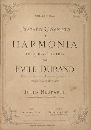 TRATADO COMPLETO DE HARMONIA THEORICA E PRATICA [2 VOLUMES].