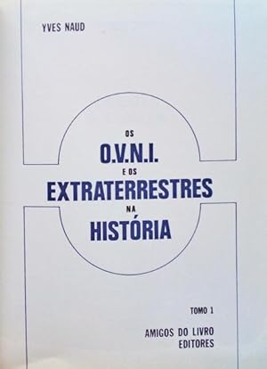 OS O.V.N.I. E OS EXTRATERRESTRES NA HISTÓRIA. [5 VOLS]