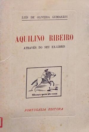 AQUILINO RIBEIRO ATRAVÉS DO SEU EX-LÍBRIS.