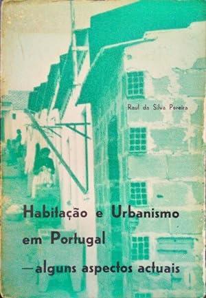 Bild des Verkufers fr HABITAO E URBANISMO EM PORTUGAL: ALGUNS ASPECTOS ACTUAIS. zum Verkauf von Livraria Castro e Silva