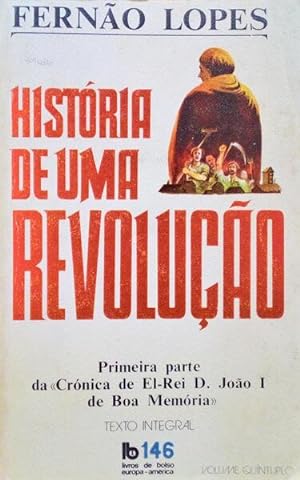 HISTÓRIA DE UMA REVOLUÇÃO. [1.ª EDIÇÃO]