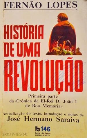 HISTÓRIA DE UMA REVOLUÇÃO. [1.ª EDIÇÃO - 4.ª TIRAGEM]
