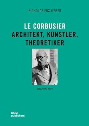 Immagine del venditore per Le Corbusier : Architekt, Knstler, Theoretiker venduto da AHA-BUCH GmbH