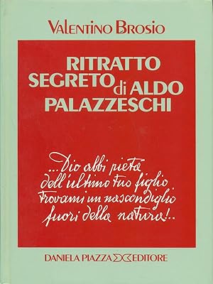 Seller image for Ritratto segreto di Aldo Palazzeschi for sale by Librodifaccia