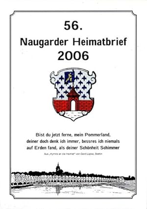 56. Naugarder Heimatbrief 2006, O Heimat, alte Heimat, wie machst das Herz du schwer.