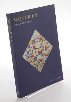 Mondrian The Art of Destruction