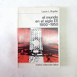 EL MUNDO EN EL SIGLO XX 1900-1950