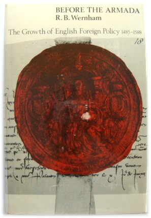 Immagine del venditore per Before the Armada: The Growth of English Foreign Policy 1485-1588 venduto da PsychoBabel & Skoob Books