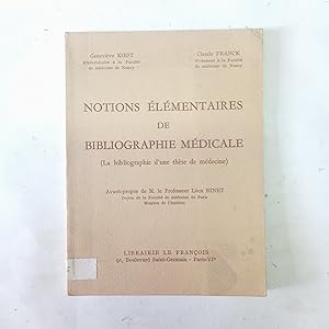 NOTIONS ÉLÉMENTAIRES DE BIBLIOGRAPHIE MÉDICALE (La bibliographie d'une thèse de médecine)