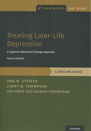 Image du vendeur pour Treating Later-Life Depression : A Cognitive-Behavioral Therapy Approach, Clinician Guide mis en vente par GreatBookPrices