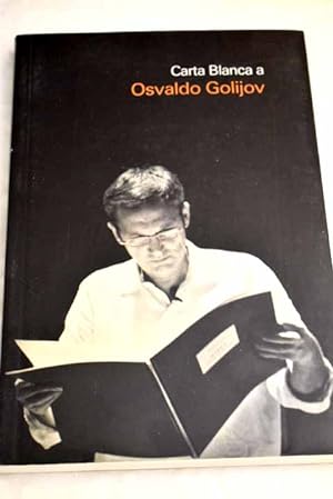 Carta blanca a Osvaldo Golijov